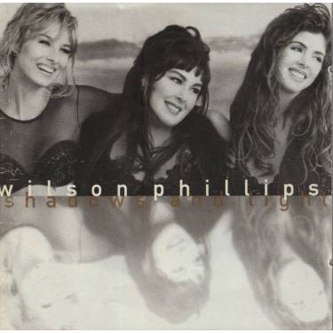 WILSON PHILLIPS - SHADOWS AND LIGHT