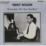 WILSON TEDDY - EVERYTIME WE SAY GOODBYE