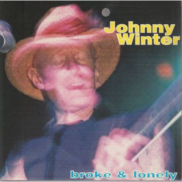 WINTER JOHNNY - BROKE AND LONELY