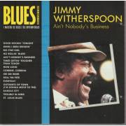 WITHERSPOON JIMMY - AIN’T NOBODY’S BUSINNES