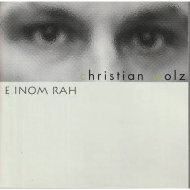 WOLZ CHRISTIAN - E INOM RAH