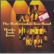 BOILERMAKER JAZZ BAND THE - HONKY TONK TOWN