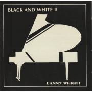 WRIGHT DANNY  - BLACK AND WHITE II