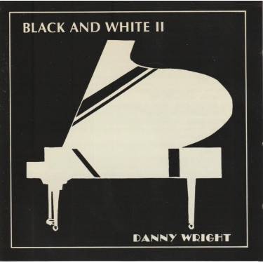 WRIGHT DANNY  - BLACK AND WHITE II