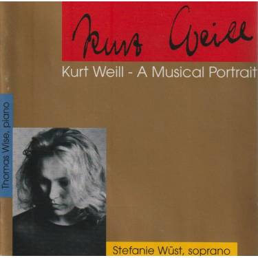 WUST STEPHANIE  - KURT WEILL A MUSICAL PORTRAIT