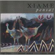 XIAME - PENSA!