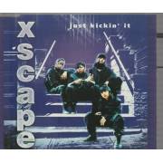 XSCAPE - JUST KICKIN IT + 4