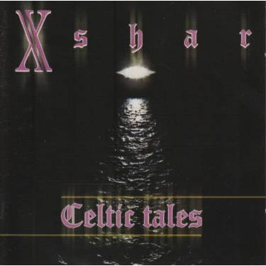 XSHAR - CELTIC TALES