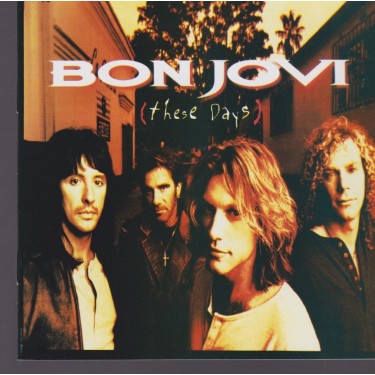 BON JOVI - THESE DAYS