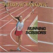 YANKOVIC WEIRD AL - RUNNING WITH SCISSORS