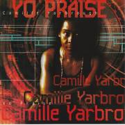 YARBROUGH CAMILLE - YO PRAISE