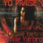 YARBROUGH CAMILLE - YO PRAISE