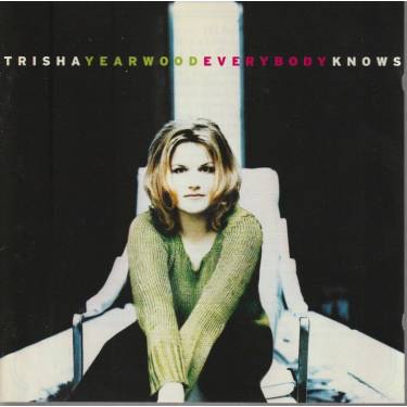 YEARWOOD TRISHA - EVERYBODY KNOWS