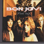 BON JOVI - THESE DAYS