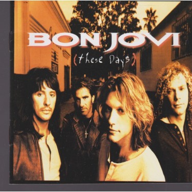 BON JOVI - THESE DAYS