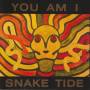 YOU AM I - SNAKE TIDE