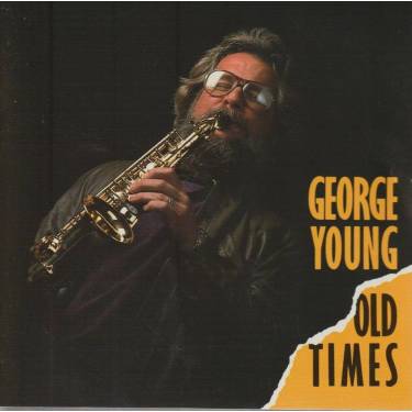 YOUNG GEORGE - OLD TIMES