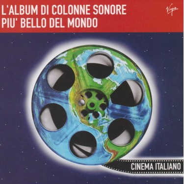 SOUNDTRACK - L’ALBUM DI COLONNE SONORE PIU’ BELLO DEL MONDO