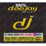 V.V.A.A ( BENNY BENASSI - LORNA - TIGA - FATMAN SCOOP - 100% DEE JAY VOL 1 SELECTED BY FUN RADIO