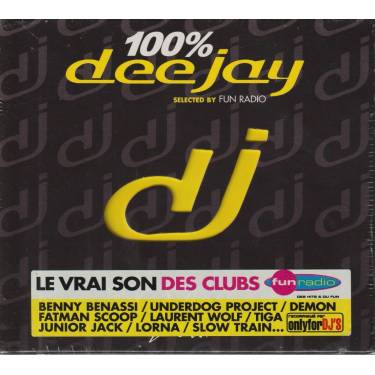 V.V.A.A ( BENNY BENASSI - LORNA - TIGA - FATMAN SCOOP - 100% DEE JAY VOL 1 SELECTED BY FUN RADIO