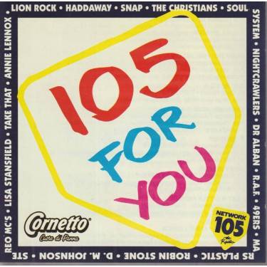 V.V.A.A. ( LION ROCK - HADDAWAY - DR ALBAN- R.A.F. - 49ERS - LISA STANSFIELD - TAKE THAT - 105 FOR YOU ( 1993 )