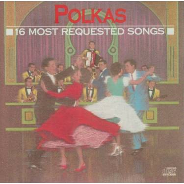 V.V.A.A. ( JIMMY DORSEY BOB CROSBY WALT SOLEK FRANKIE YANKOVIC ) - 16 MOST REQUESTED POLKAS