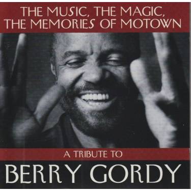 V.V.A.A. (MARVIN GAYE,DIANA ROSS) - A TRIBUTE TO BERRY GORDY  - THE MUSIC THE MAGIC THE MEMORIES OF MOTOWN