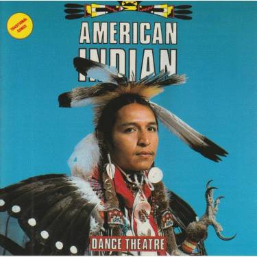 V.V.A.A. - AMERICAN INDIAN DANCE THEATRE