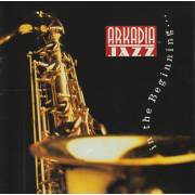 V.V.A.A. - ARKADIA JAZZ: IN THE BEGINNING ...