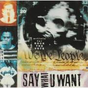 V.V.A.A. - ARTIST FOR ROCK THE VOTE  - SAY WHAY U WANT