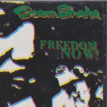 BOOM SHAKA - FREEDOM NOW!