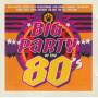 V.V.A.A. - BIG PARTY OF THE 80’S