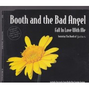 BOOTH AND THE BAD ANGEL - FALL IN LOVE WITH ME + 2