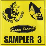 V.V.A.A. - BINKY / SQUIRREL / UTR RECORDS SAMPLER 3