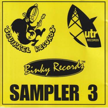 V.V.A.A. - BINKY / SQUIRREL / UTR RECORDS SAMPLER 3