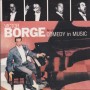 BORGE VICTOR - COMEDY IN MUSIC