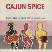 V.V.A.A. - CAJUN SPICE: DANCE MUSIC FROM SOUTH LOUISIANA