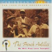 V.V.A.A. - CARIBBEAN VOYAGE: THE FRENCH ANTILLES