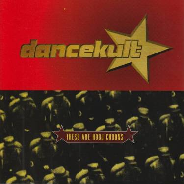 V.V.A.A. - DANCEKULT THESE ARE HOOJ CHOONS