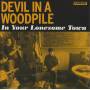 V.V.A.A - DEVIL IN WOODPILE - IN YOUR LONESOME TOWN