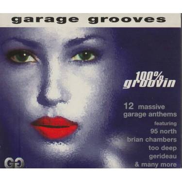 V.V.A.A. - GARAGE GROOVES 12 MASSIVE GARAGE ANTHEMS