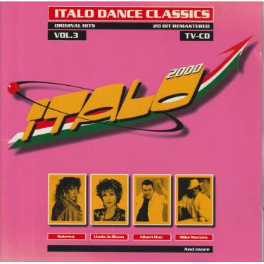 V.V.A.A. ( ALBERT ONE MARTINELLI SABRINA MECCANO KOTO CRUISIN GANG - ITALO DANCE CLASSICS VOL 3