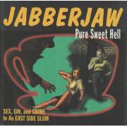 V.V.A.A. - JABBERJAW ... PURE SWEET HELL