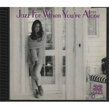 V.V.A.A - JAZZ FOR WHEN YOU'RE ALONE