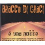 BRACCO DI GRACI - E’ UNA NOTTE