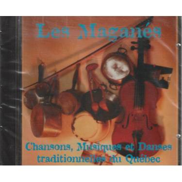 V.V.A.A - LES MAGANES CHANSONS MUSIQUES ET DANSES TRADITIONELLES DU QUEBEC