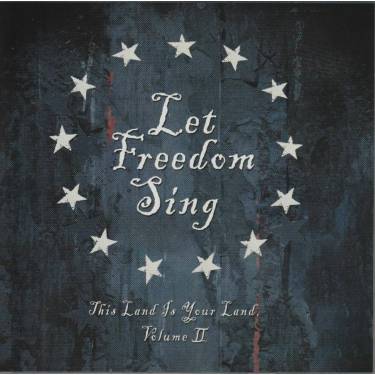 V.V.A.A. - LET FREEDOM SING - THIS LAND IS YOUR LAND VOLUME II