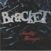 BRACKET - NOVELTY FOREVER