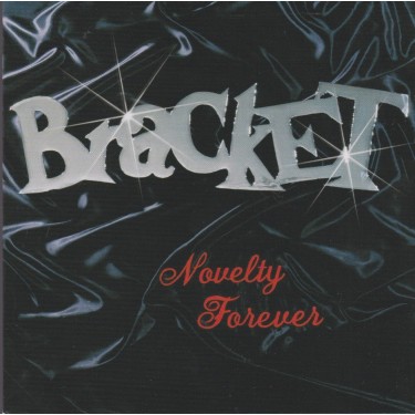 BRACKET - NOVELTY FOREVER