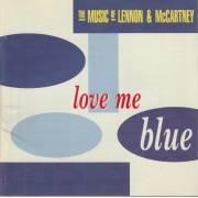 V.V.A.A. - LOVE ME BLUE - THE MUSIC OF LENNON & MCCARTNEY